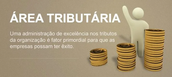 Moedas empilhadas com texto Área Tributária mostrando importância da gestão tributária