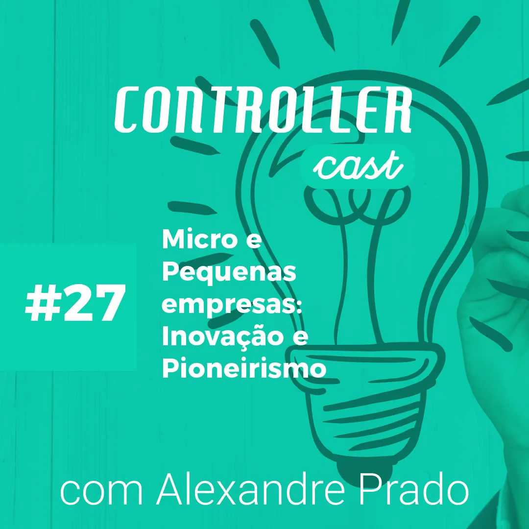 Logo do podcast Controller Cast sobre o que é pioneirismo em microempresas