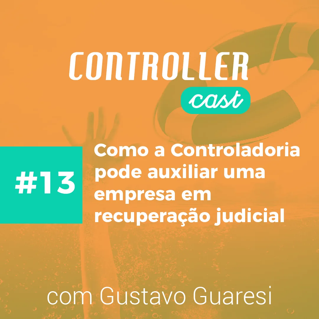 Banner laranja Controller Cast 13 com título completo sobre orçamento de capital e recuperação judicial