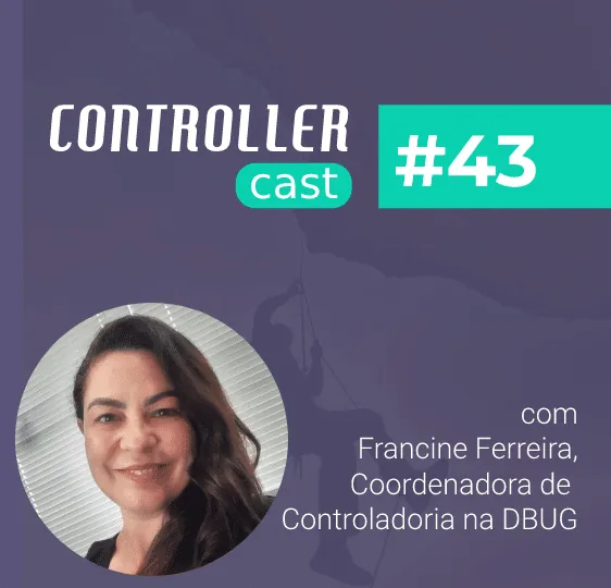 Ep. 43 — Da Contabilidade à Controladoria